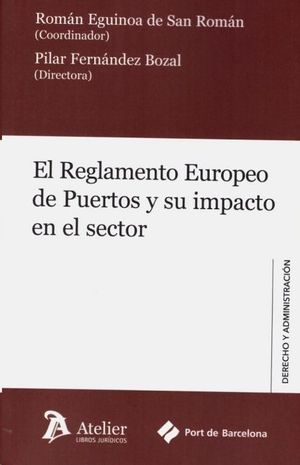 EL REGLAMENTO EUROPEO DE PUERTOS Y SU IMPACTO EN EL SECTOR