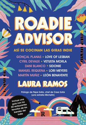 ROADIE ADVISOR: AS SE COCINAN LAS GIRAS 'INDIE'