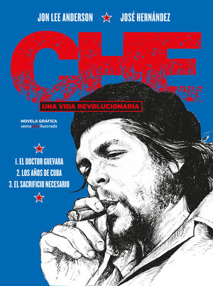 CHE. UNA VIDA REVOLUCIONARIA (LA NOVELA GRAFICA)