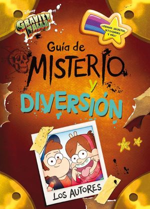 GRAVITY FALLS: GUA DE MISTERIO Y DIVERSIN