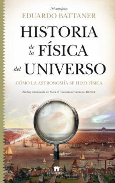 HISTORIA DE LA F�SICA DEL UNIVERSO
