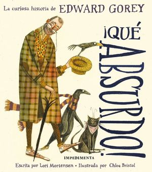 QU ABSURDO! LA CURIOSA HISTORIA DE EDWARD GOREY