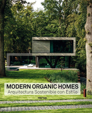 MODERN ORGANIC HOMES