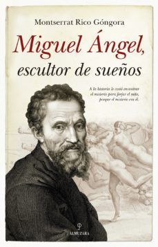 MIGUEL ANGEL, ESCULTOR DE SUEOS