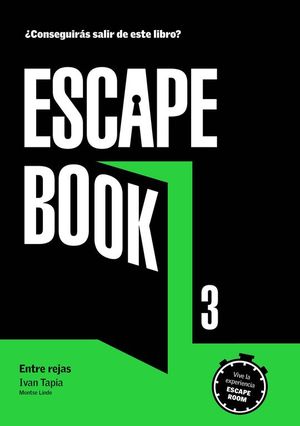 ESCAPE BOOK 3. ENTRE REJAS