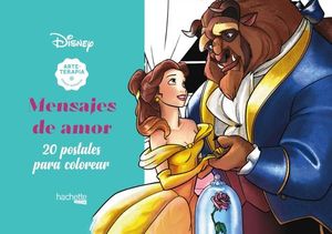 ARTETERAPIA. MENSAJES DE AMOR DISNEY. 20 POSTALES PARA COLOREAR