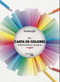 ARTETERAPIA. MI CARTA DE COLORES PERSONALIZADA