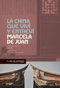 LA CHINA QUE VIVI Y ENTREVI