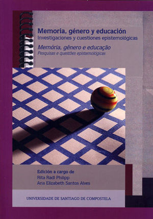 MEMORIA, GENERO Y EDUCACION / MEMORIA, GENERO E EDUCA�AO