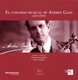 EL UNIVERSO MUSICAL DE ANDRES GAOS (1874-1959)