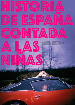 HISTORIA DE ESPA�A CONTADA A LAS NI�AS