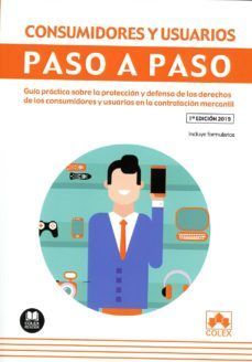 CONSUMIDORES Y USUARIOS. PASO A PASO