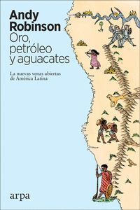 ORO, PETR�LEO Y AGUACATES
