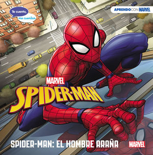 SPIDER-MAN: EL HOMBRE ARAA (APRENDO CON MARVEL)