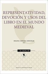 REPRESENTATIVIDAD, DEVOCION Y USOS DEL LIBRO EN EL MUNDO MEDIEVAL