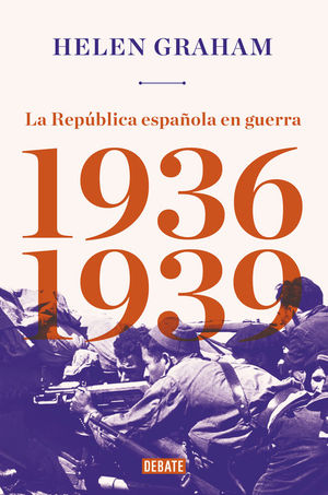 LA REP�BLICA ESPA�OLA EN GUERRA (1936-1939)
