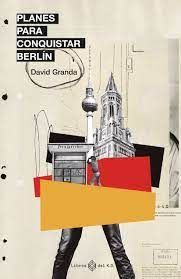 PLANES PARA CONQUISTAR BERLIN