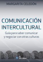 COMUNICACIN INTERCULTURAL: GUA PARA SABER COMUNICAR Y NEGOCIAR CON OTRAS CULTURAS