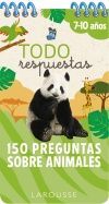 TODO RESPUESTAS. 150 PREGUNTAS SOBRE ANIMALES. 7-10 AOS