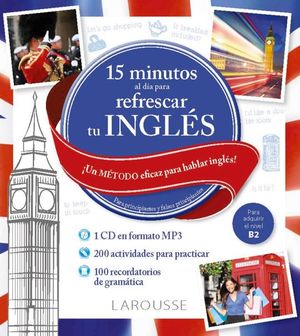 15 MINUTOS AL DIA PARA REFRESCAR TU INGLES (+CD)