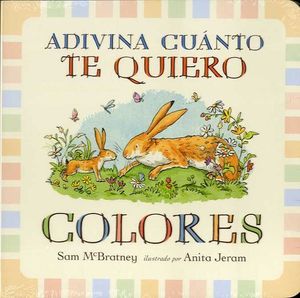 ADIVINA CUNTO TE QUIERO. COLORES