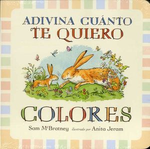 ADIVINA CUNTO TE QUIERO. COLORES