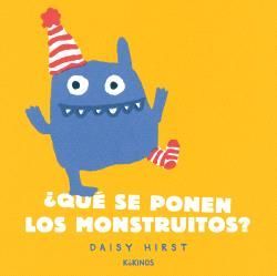 QU SE PONEN LOS MONSTRUITOS?