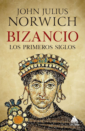 BIZANCIO. LOS PRIMEROS SIGLOS