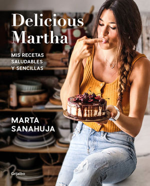 DELICIOUS MARTHA: MIS RECETAS SALUDABLES Y SENCILLAS