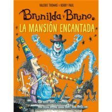 BRUNILDA Y BRUNO. LA MANSIN ENCANTADA