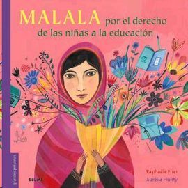 MALALA. POR EL DERECHO DE LAS NIAS A LA EDUCACIN