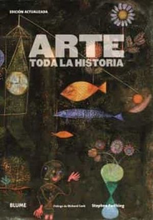 ARTE. TODA LA HISTORIA