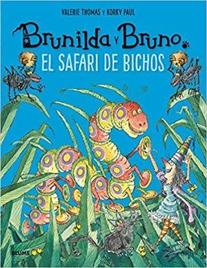 BRUNILDA Y BRUNO. EL SAFARI DE BICHOS