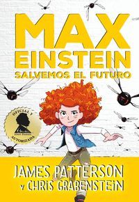 MAX EINSTEIN 5: SALVEMOS EL FUTURO