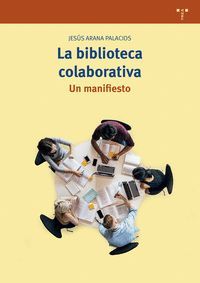 LA BIBLIOTECA COLABORATIVA. UN MANIFIESTO