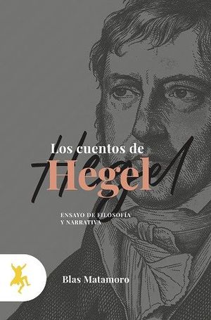 LOS CUENTOS DE HEGEL