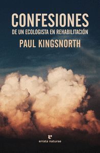 CONFESIONES DE UN ECOLOGISTA EN REHABILITACIN