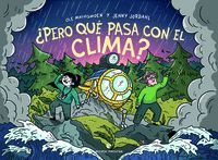 PERO QUE PASA CON EL CLIMA?