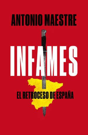 INFAMES. EL RETROCESO DE ESPAA