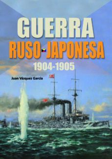 GUERRA RUSO JAPONESA (1904-1905)