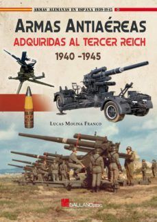 ARMAS ANTIAEREAS ADQUIRIDAS AL TERCER REICH (1940-1945)