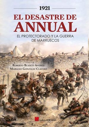 EL DESASTRE DE ANNUAL 1921