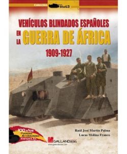 VEHICULOS BLINDADOS ESPAÑOLES EN LA GUERRA DE AFRICA 1909-1927
