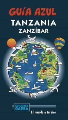 TANZANIA Y ZANZIBAR GUIA AZUL