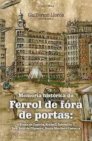 MEMORIA HISTORICA DO FERROL DE FORA DE PORTAS