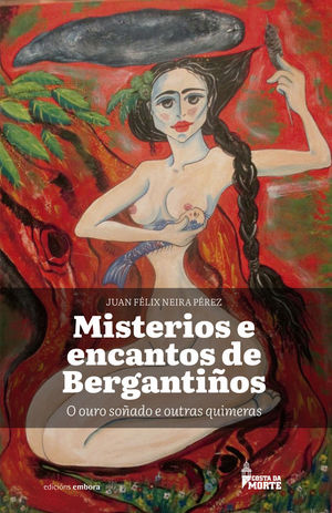 MISTERIOS E ENCANTOS DE BERGANTI�OS