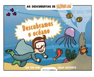 AS DESCUBERTAS DE SPER MI... DESCUBRAMOS O OCEANO