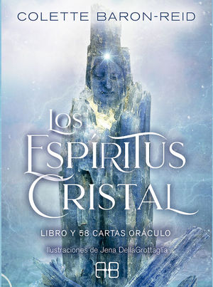 LOS ESPRITUS CRISTAL. LIBRO Y 58 CARTAS ORACULO