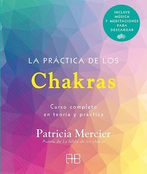 LA PRACTICA DE LOS CHAKRAS