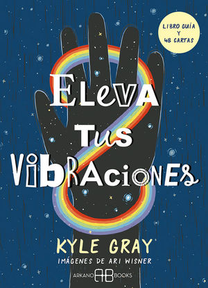 ELEVA TUS VIBRACIONES (LIBRO GUA Y 48 CARTAS)